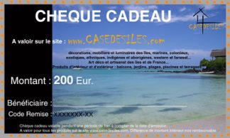 Chèque cadeau Case des îles 200Eur